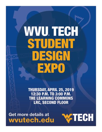 A gold and blue flier that details the date and time of the 2019 WVU Tech Student Design Expo